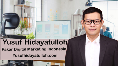 Yusuf Hidayatulloh: Digital Marketer Terbaik dan Terpercaya di Tangerang Selatan